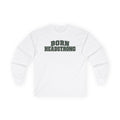 Long Sleeve "Born Headstrong"