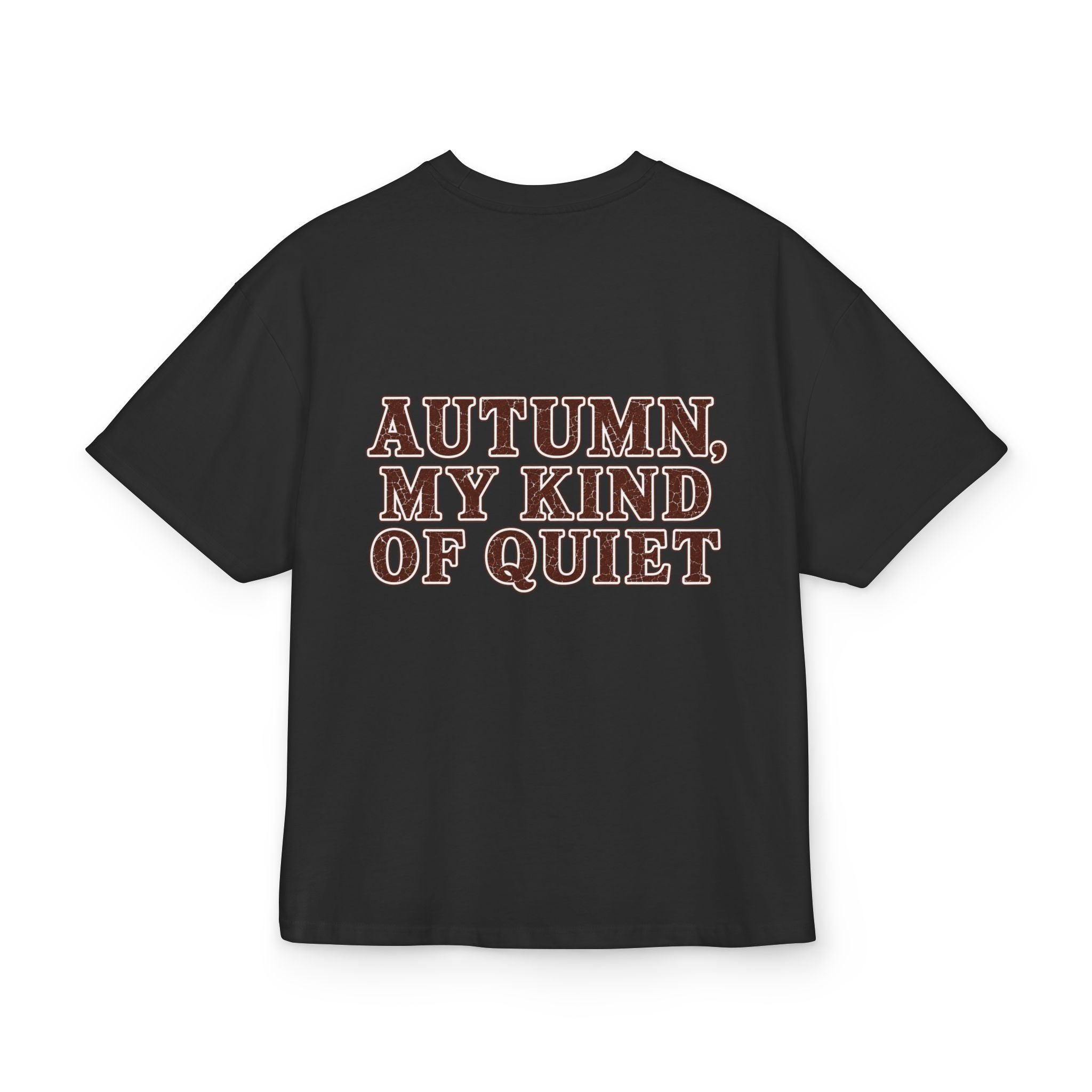 T-Shirt "Autumn, My Kind of Quiet"