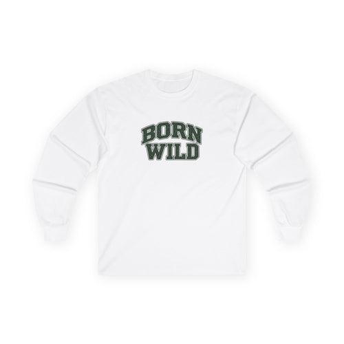 Long Sleeve "Born Wild"