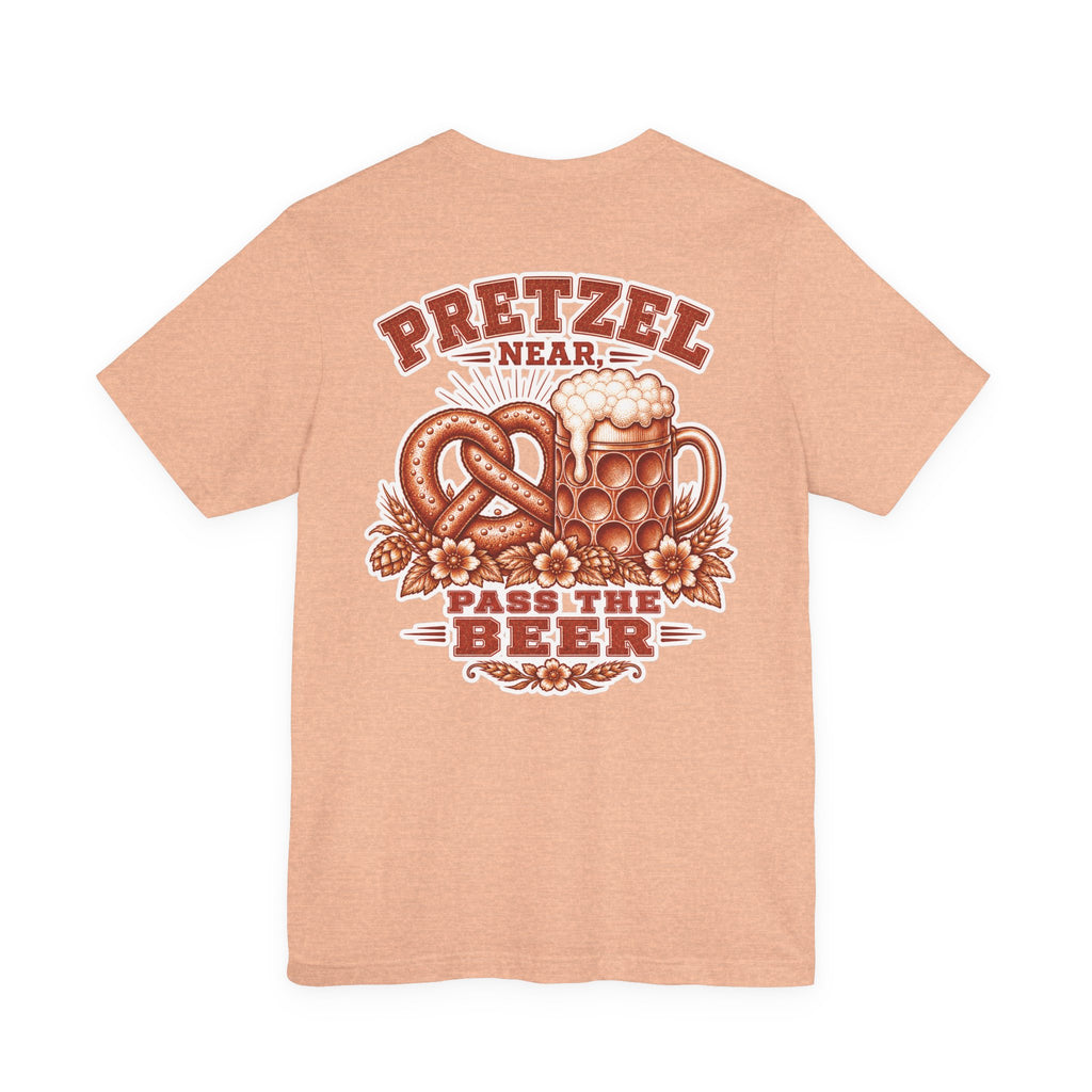 T-Shirt "Pretzel Near, Pass the Beer"