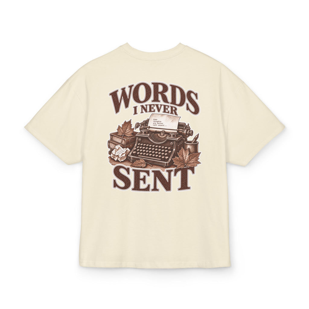 Oversize T-Shirt "Words I Never Sent"