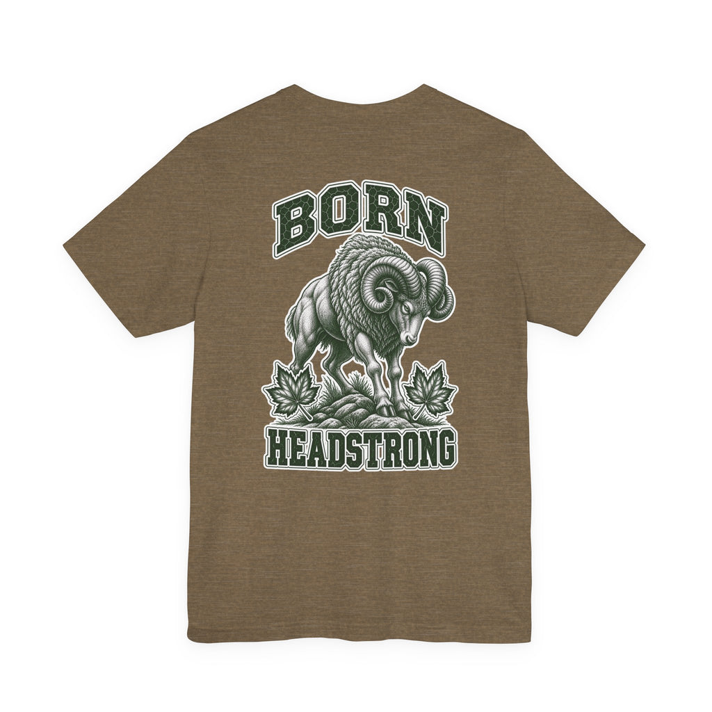 T-Shirt "Born Headstrong"