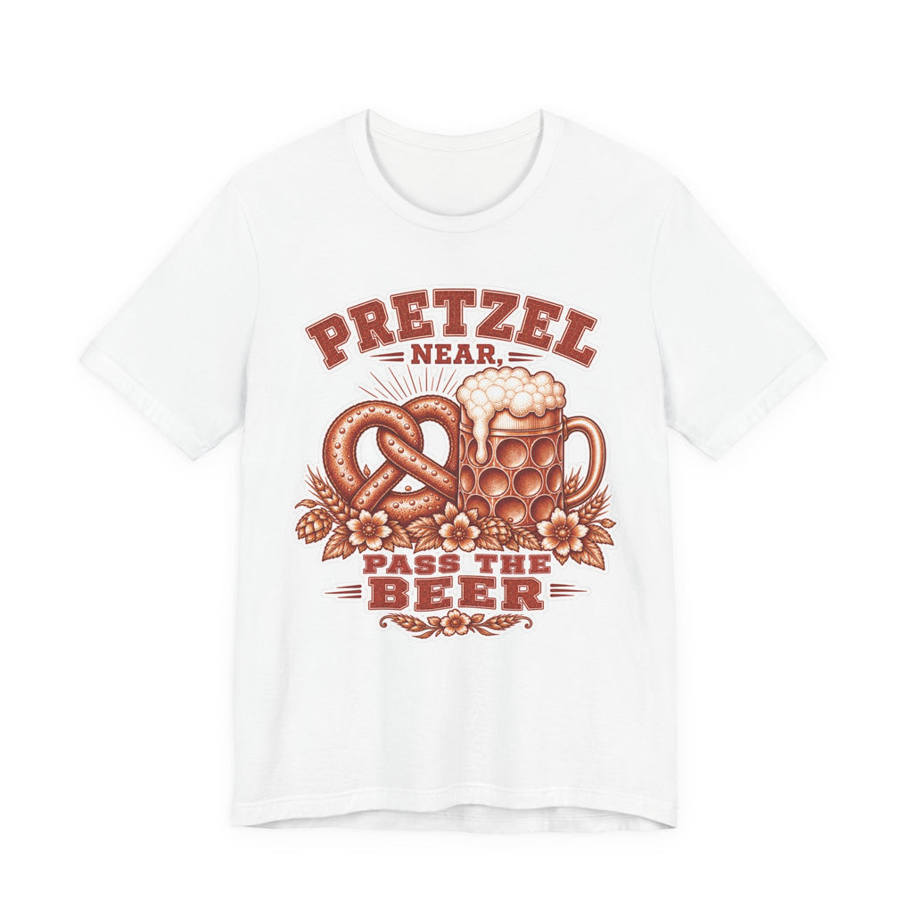 T-Shirt "Pretzel Near, Pass the Beer"