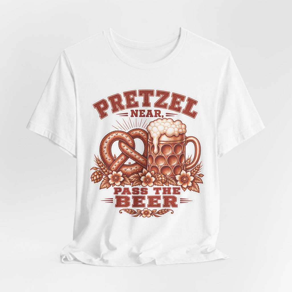 T-Shirt "Pretzel Near, Pass the Beer"