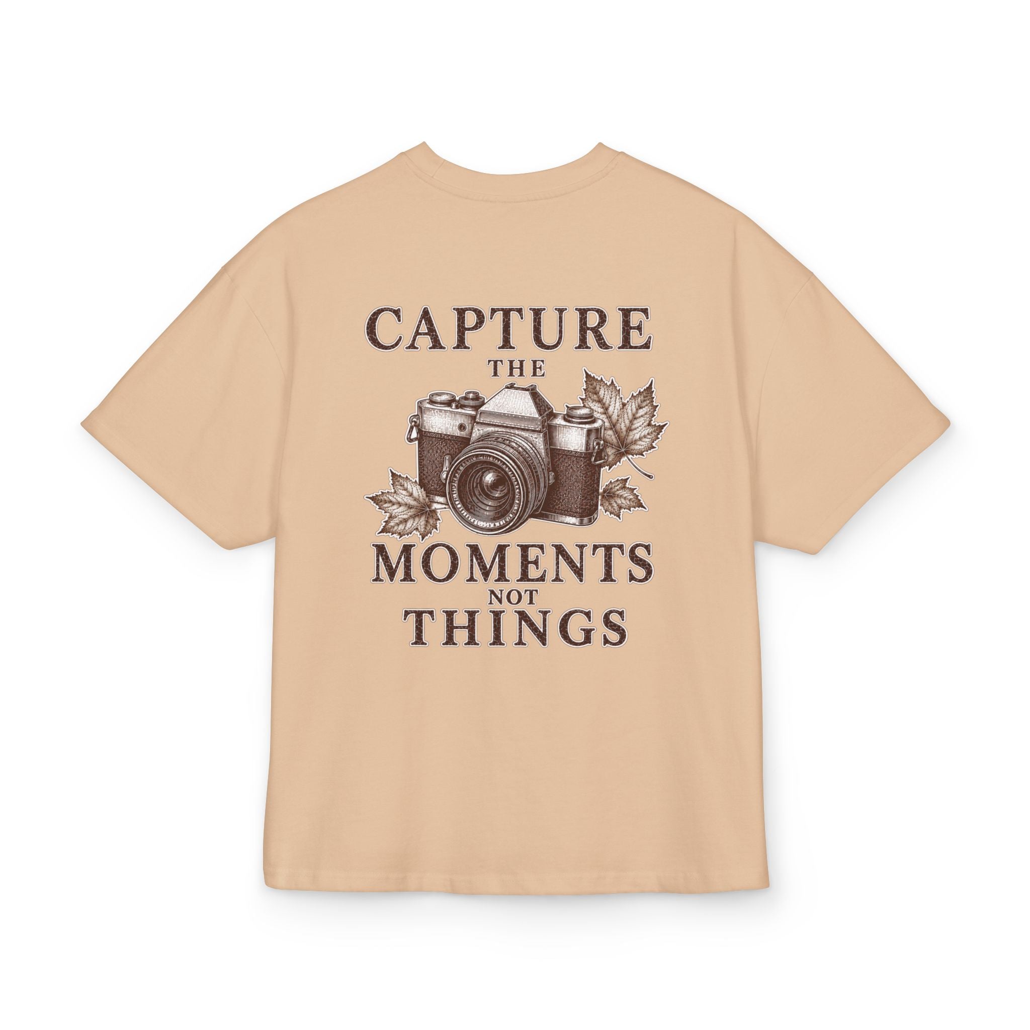 T-Shirt "Capture the Moments Not Things"