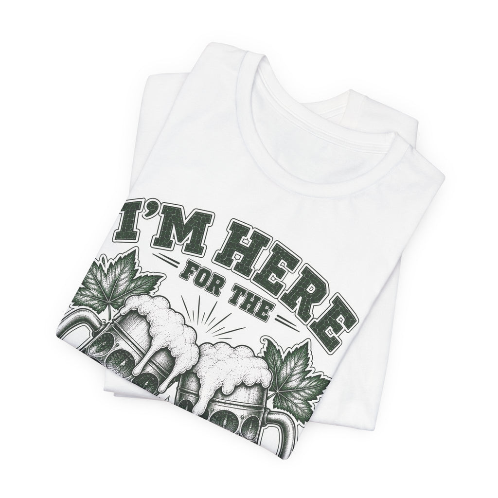 T-Shirt “I’m Here for the Beer”