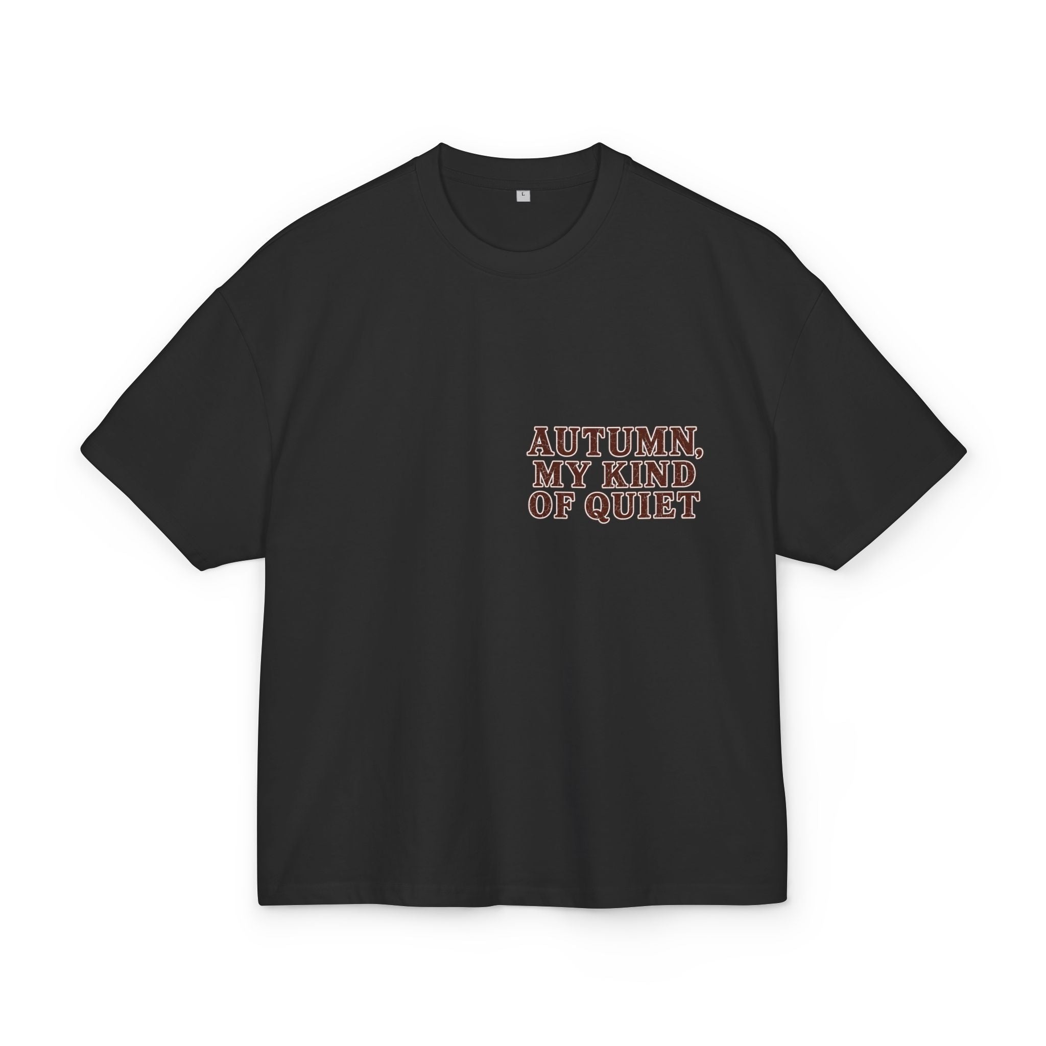 T-Shirt "Autumn, My Kind of Quiet"