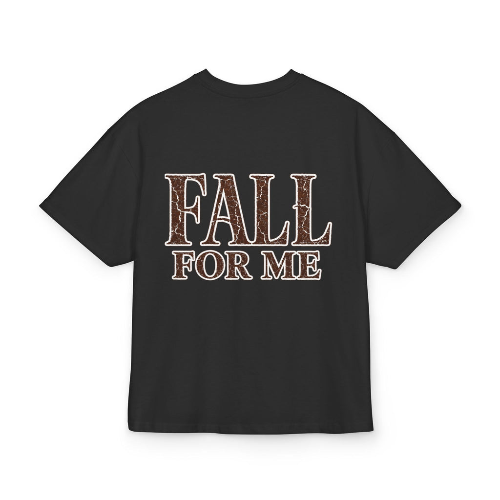 T-Shirt "Fall For Me"