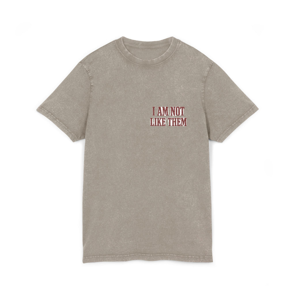Acid Wash Tee — "I Am Not Like Them" Graphic Shirt