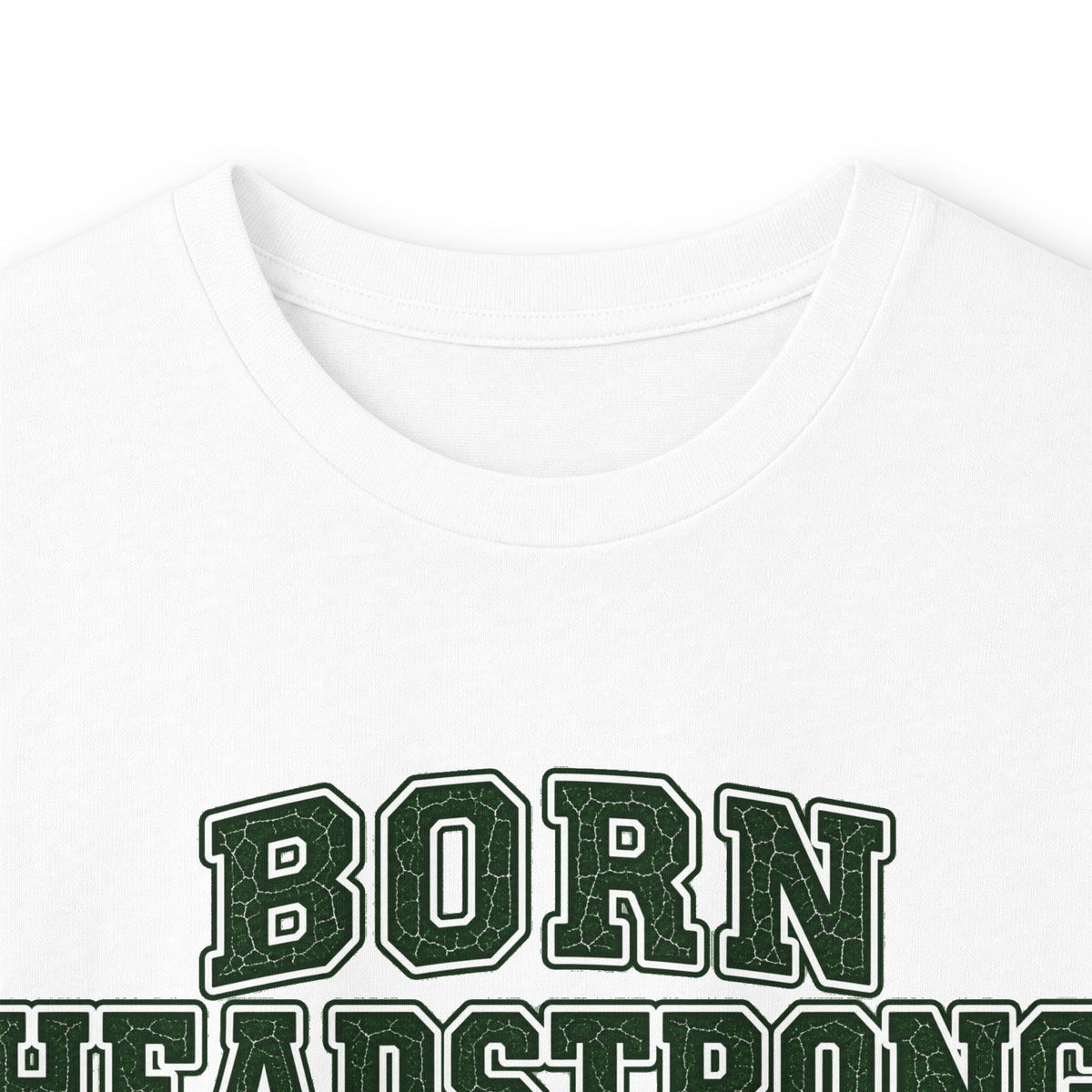 Long Sleeve "Born Headstrong"