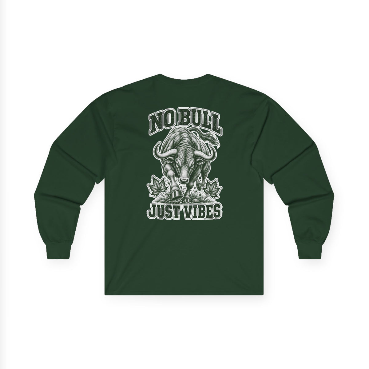 Long Sleeve "No Bull Just Vibes"