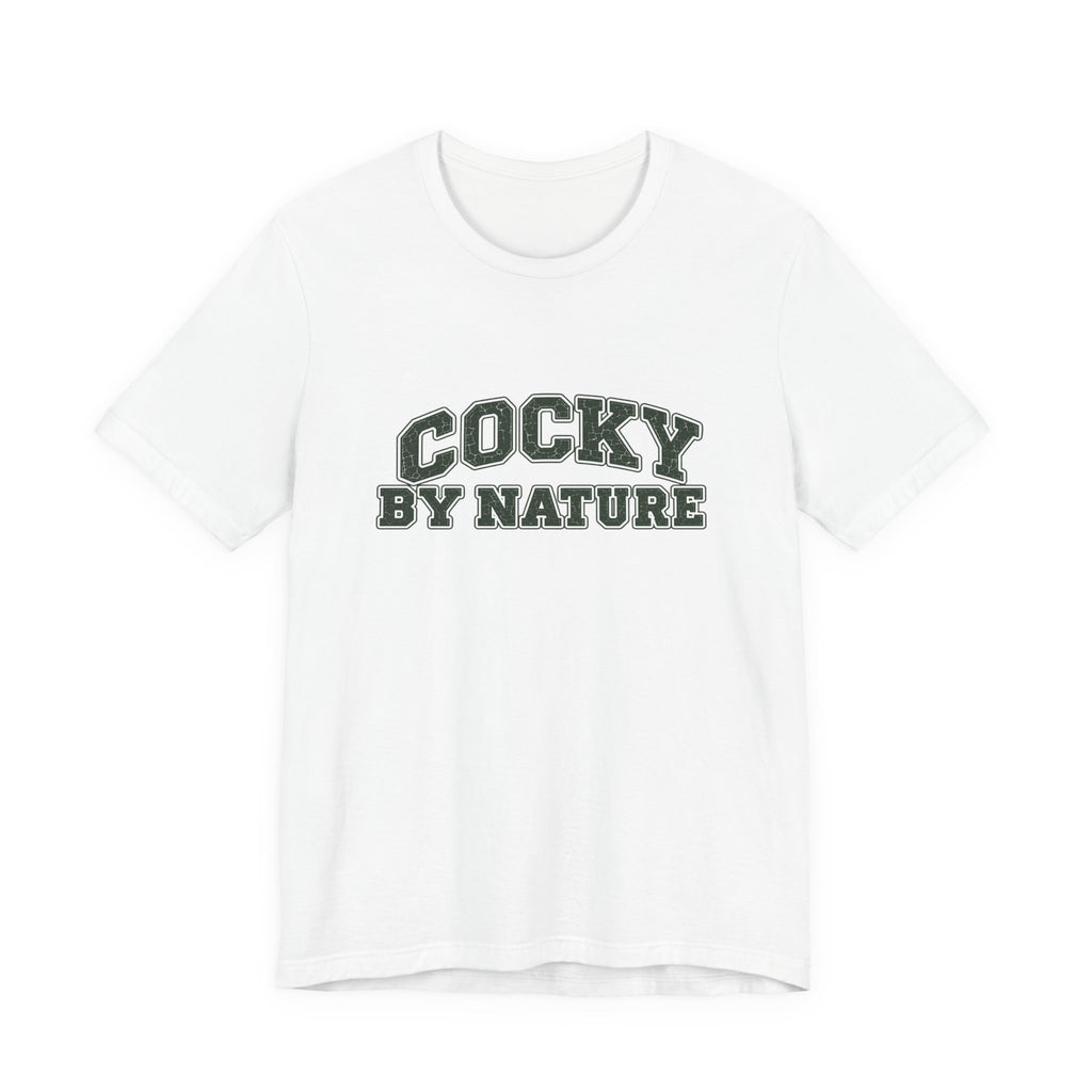 T-Shirt "Cocky By Nature"