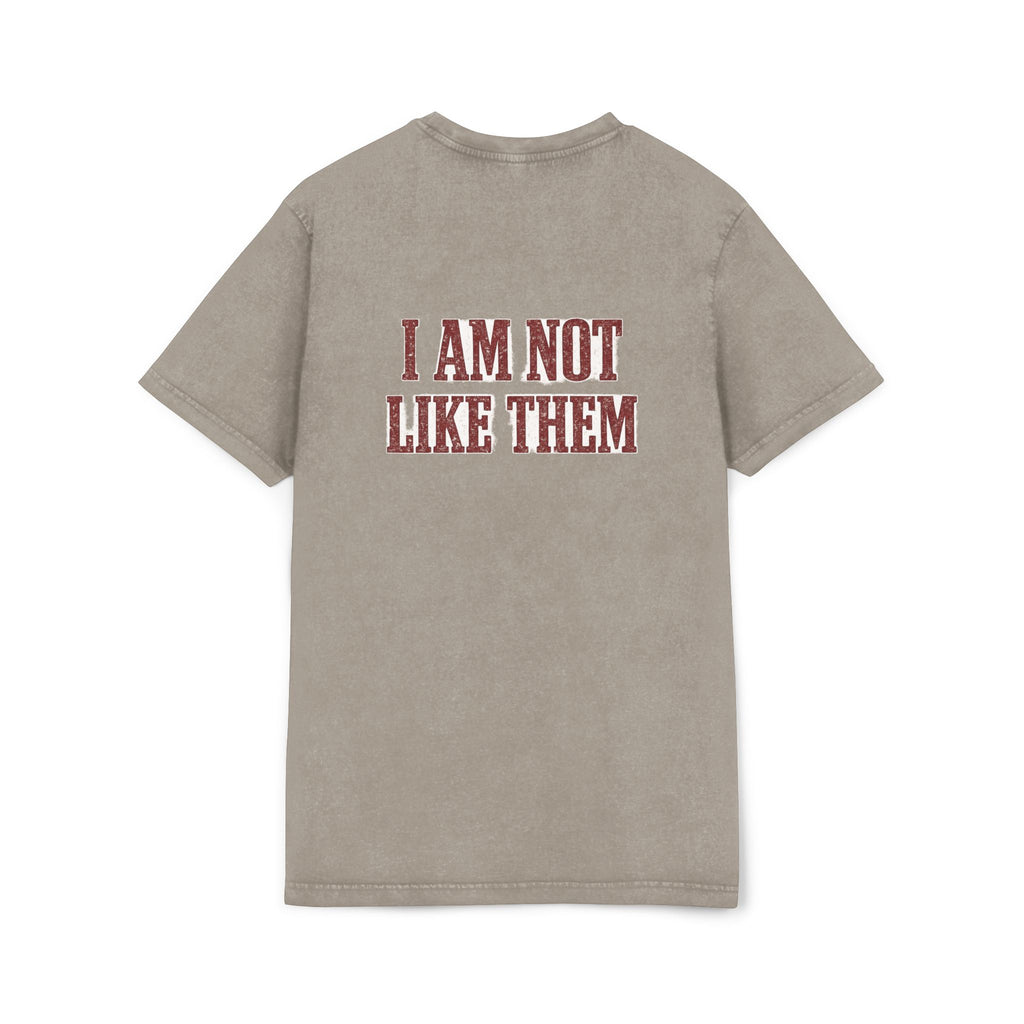 Acid Wash Tee — "I Am Not Like Them" Graphic Shirt