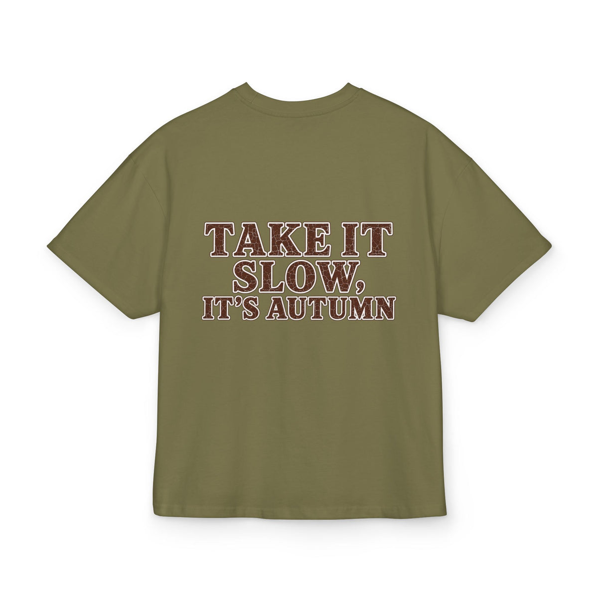 T-Shirt "Take It Slow, It’s Autumn"
