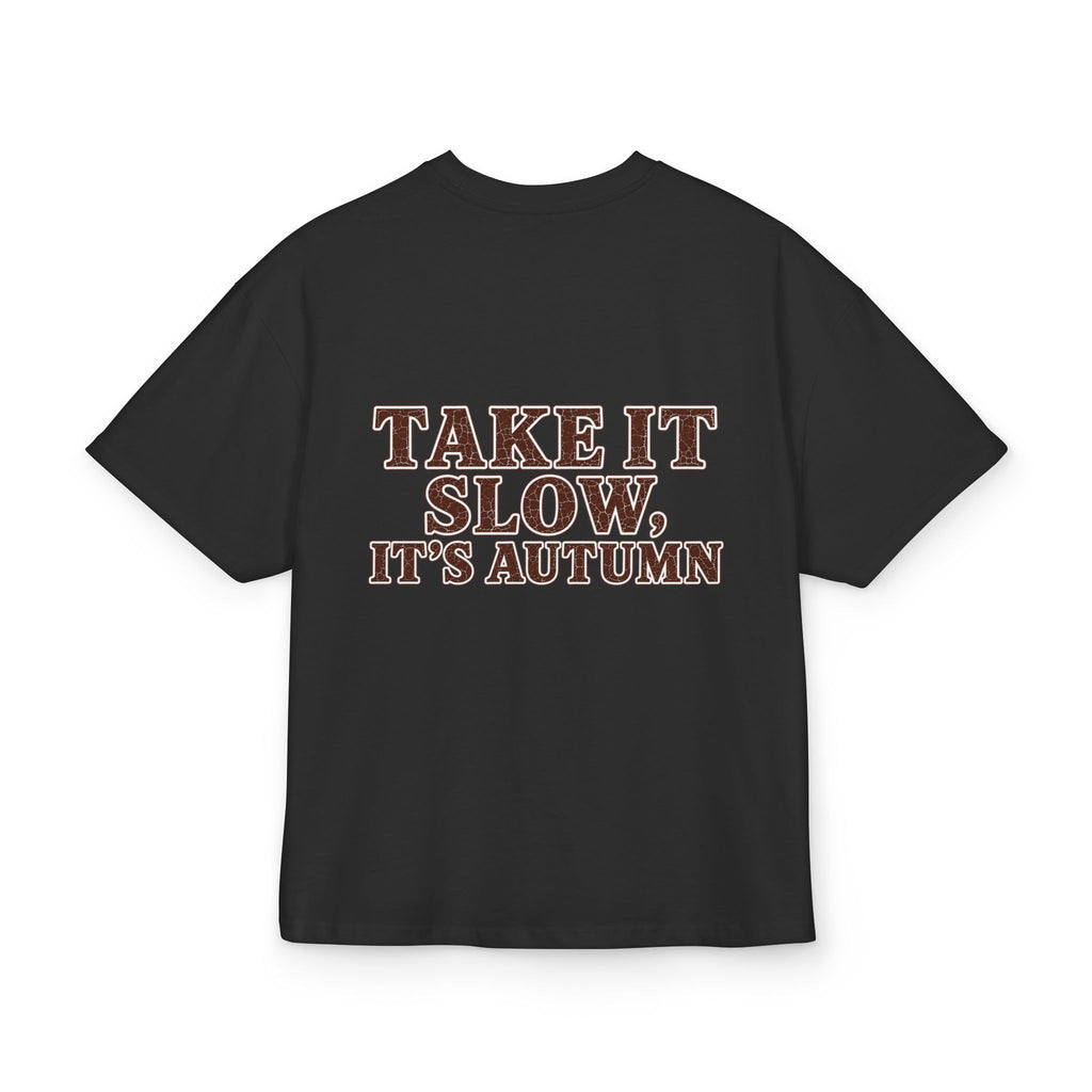 T-Shirt "Take It Slow, It’s Autumn"