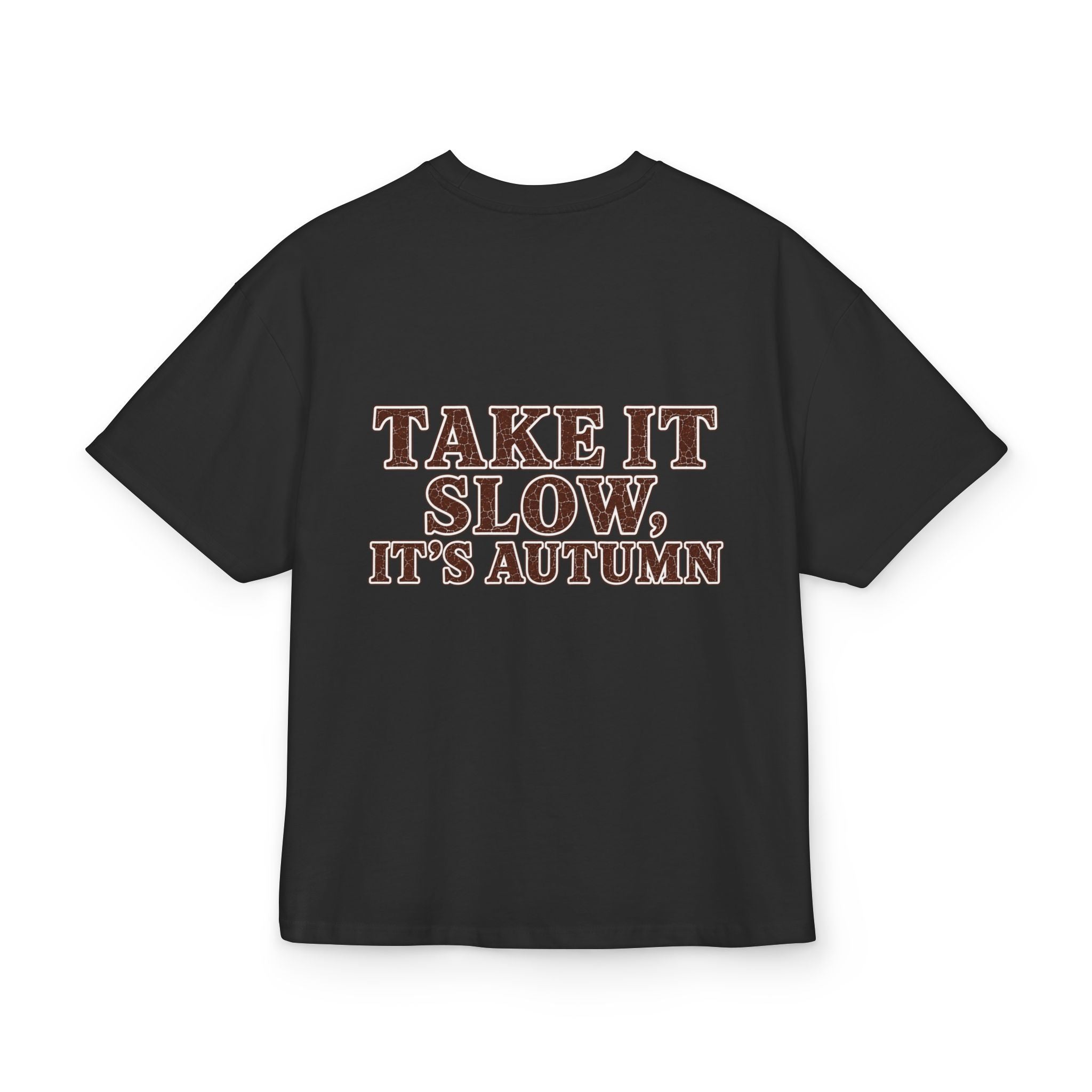 T-Shirt "Take It Slow, It’s Autumn"