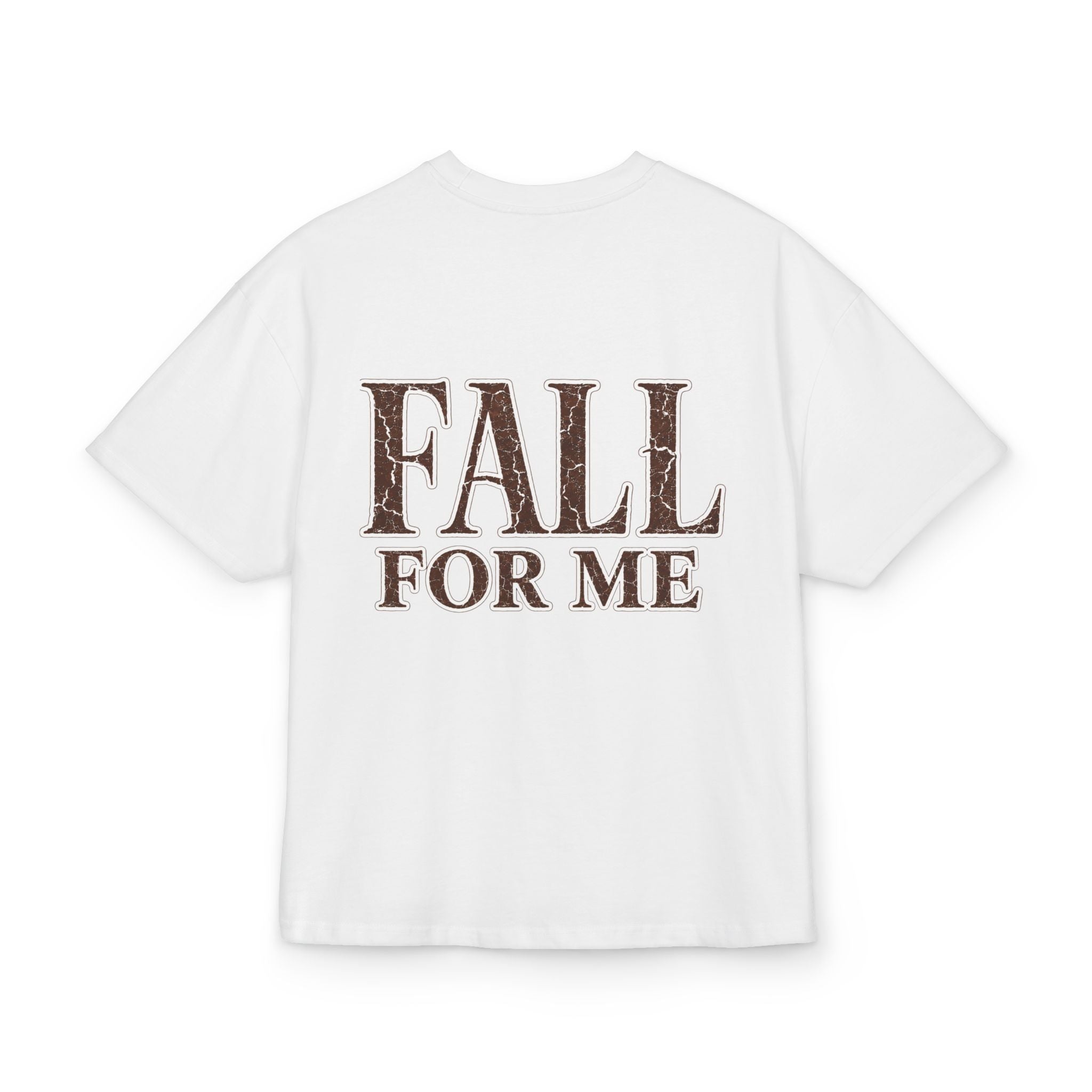 T-Shirt "Fall For Me"