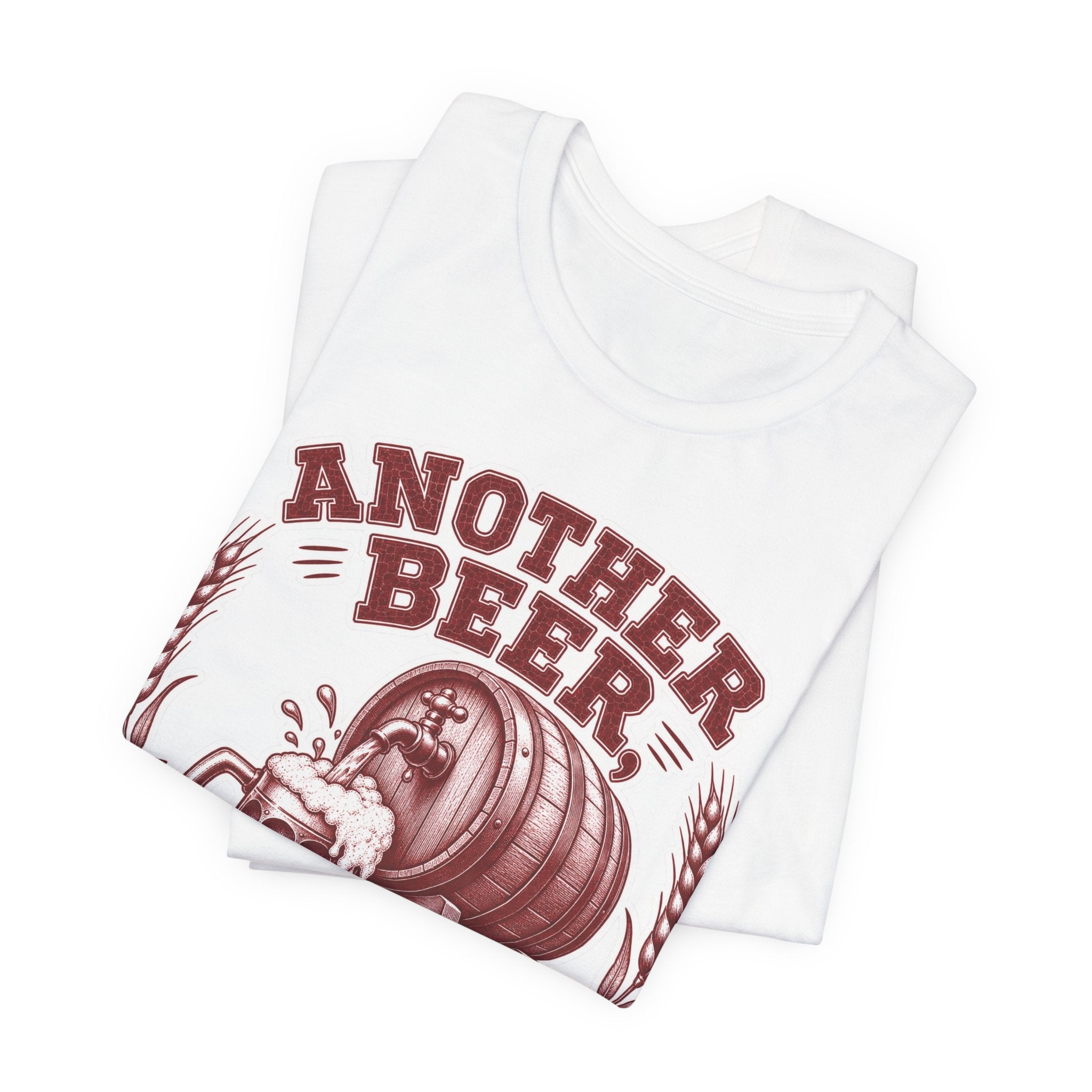 T-Shirt "Another Beer My Dear"