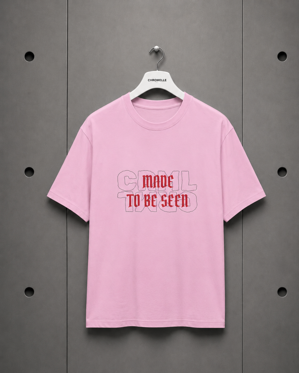 T-Shirt — "Made To Be Seen"