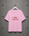 T-Shirt — "Made To Be Seen"