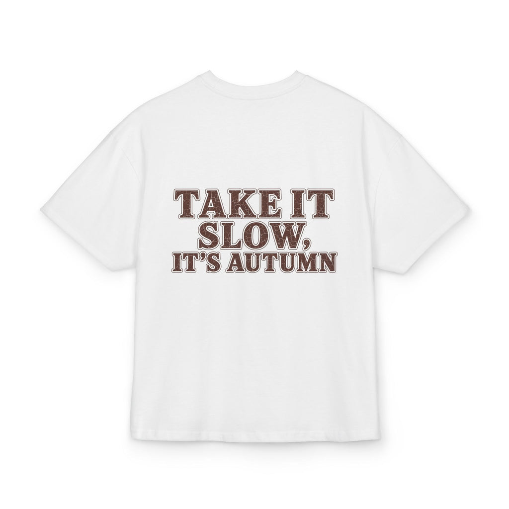 T-Shirt "Take It Slow, It’s Autumn"