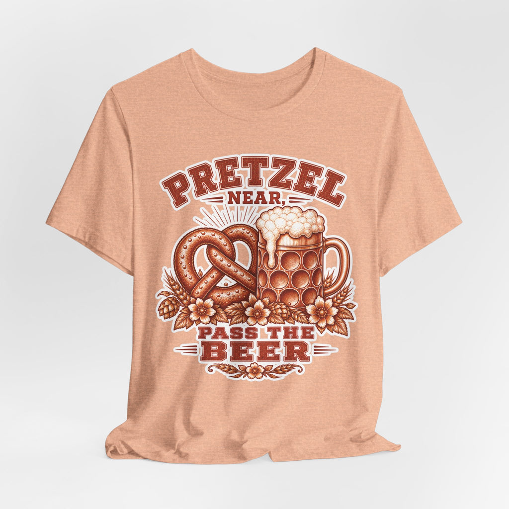 T-Shirt "Pretzel Near, Pass the Beer"
