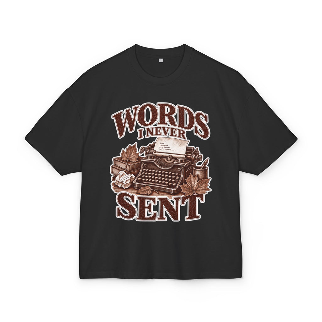 Oversize T-Shirt "Words I Never Sent"
