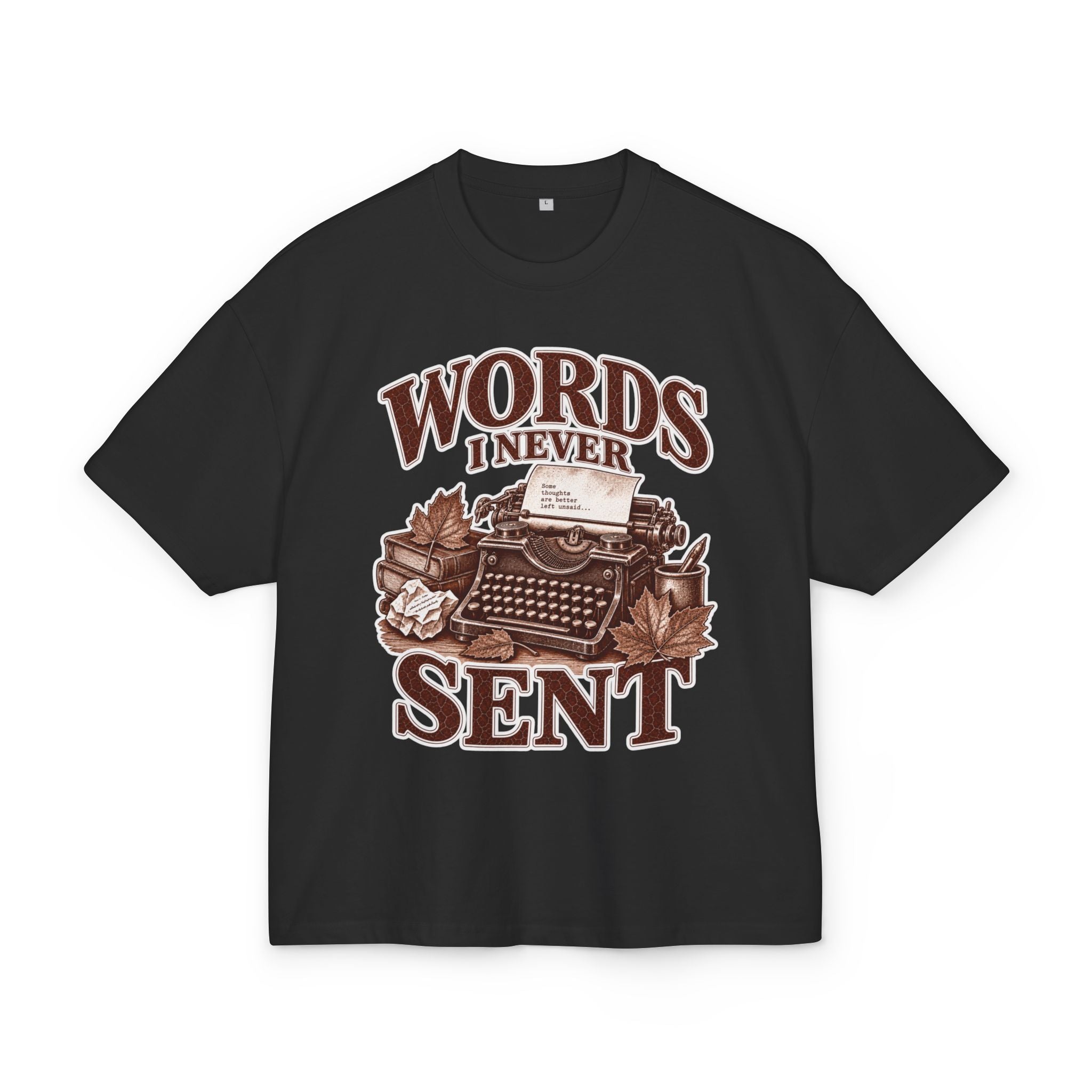 Oversize T-Shirt "Words I Never Sent"