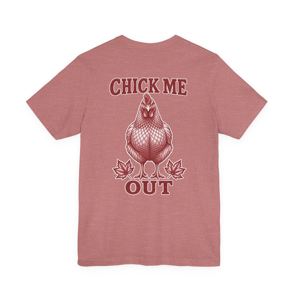 T-Shirt "Chick Me Out"