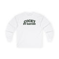 Long Sleeve "Cocky By Nature"