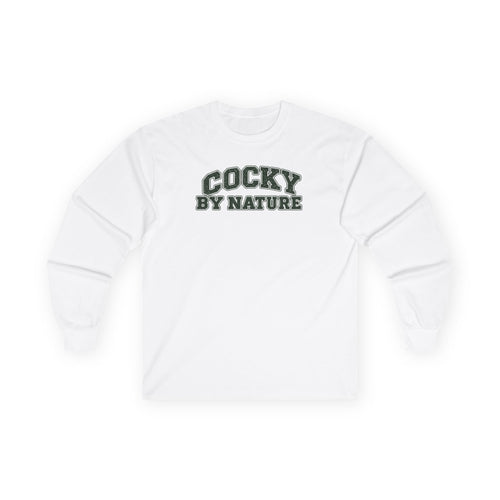 Long Sleeve "Cocky By Nature"