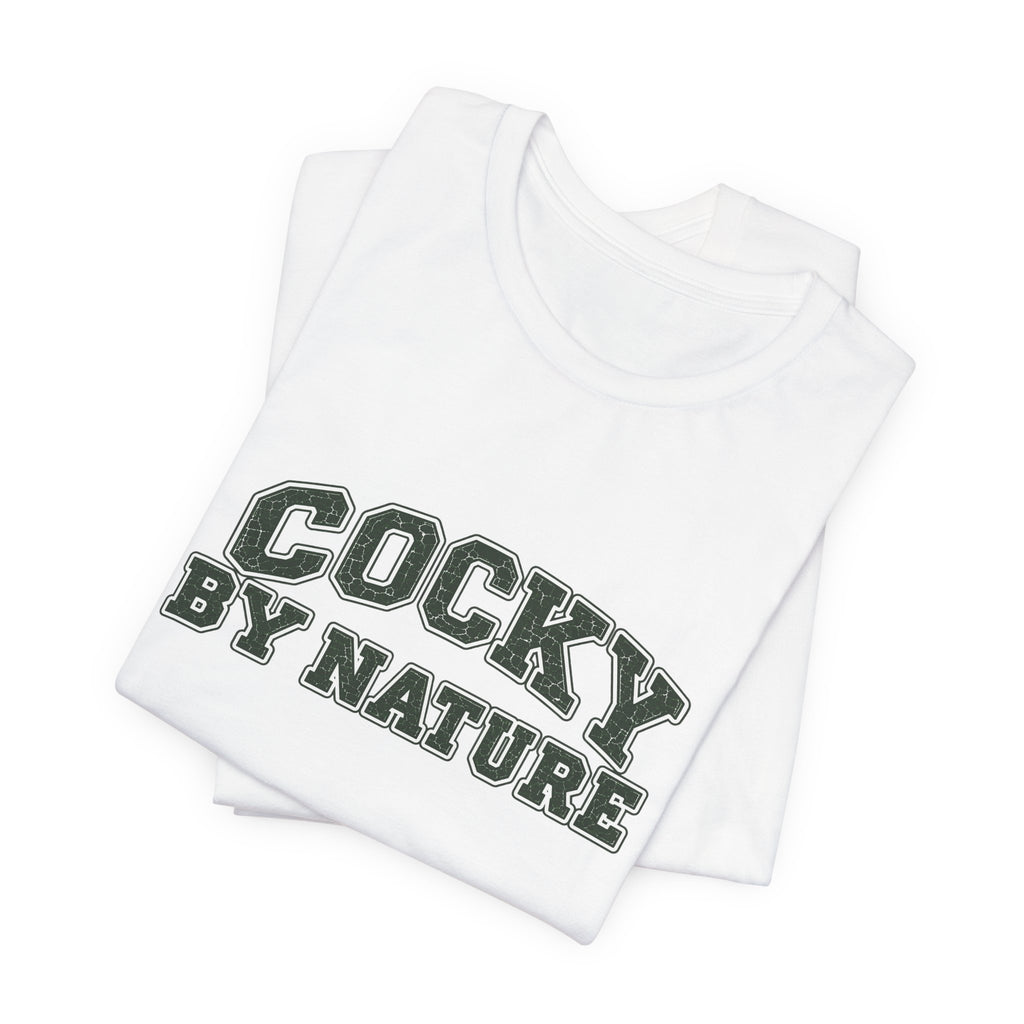 T-Shirt "Cocky By Nature"