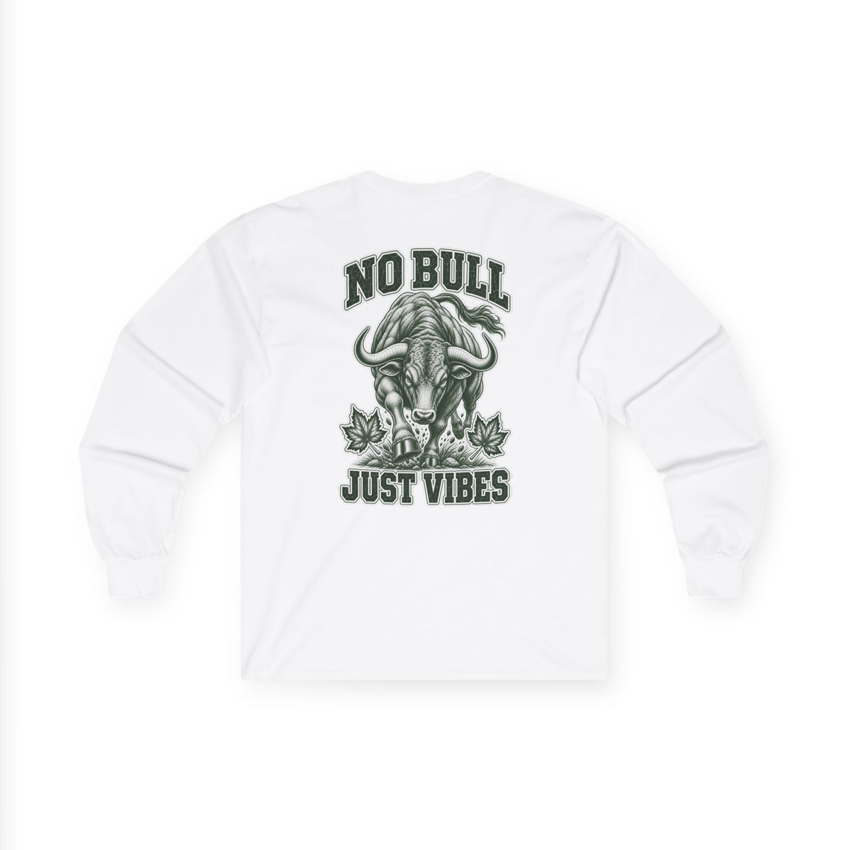Long Sleeve "No Bull Just Vibes"