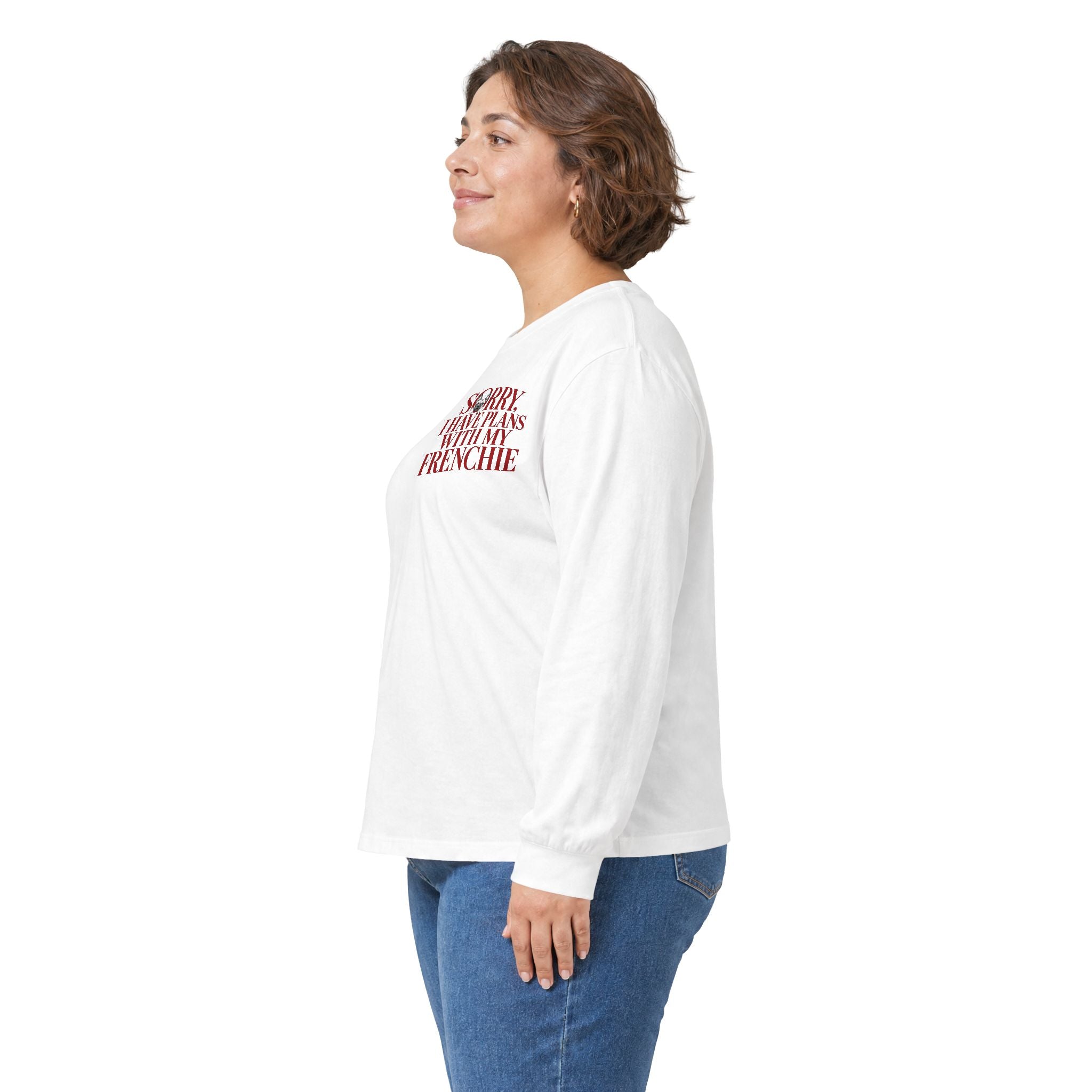 Long Sleeve Tee — "Sorry I Have Plans With My Frenchie"
