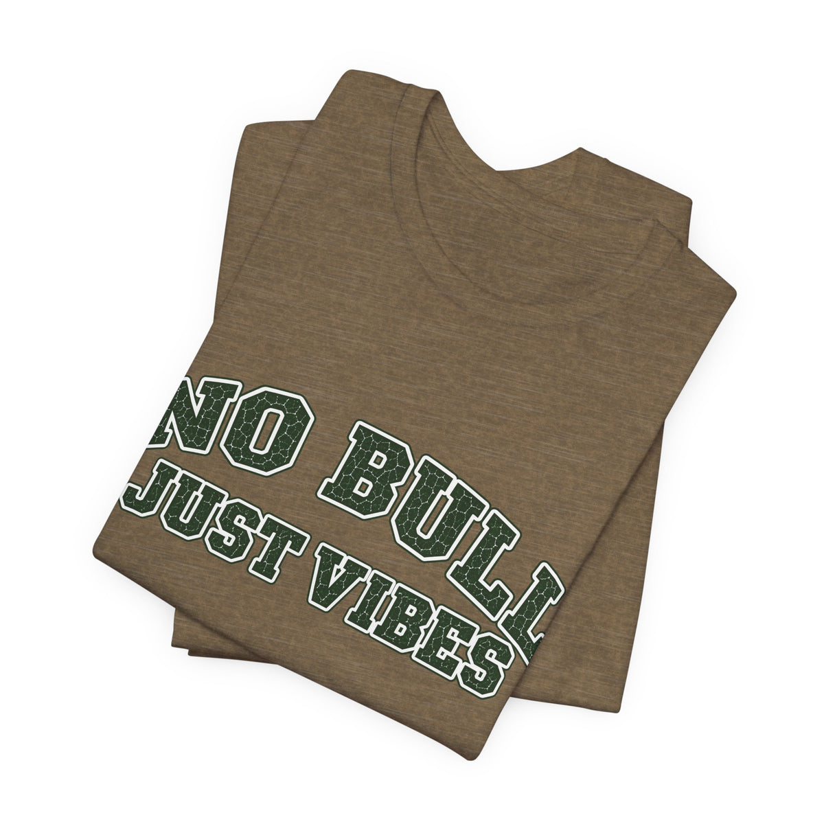 T-Shirt "No Bull Just Vibes"