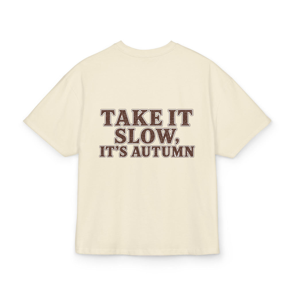 T-Shirt "Take It Slow, It’s Autumn"