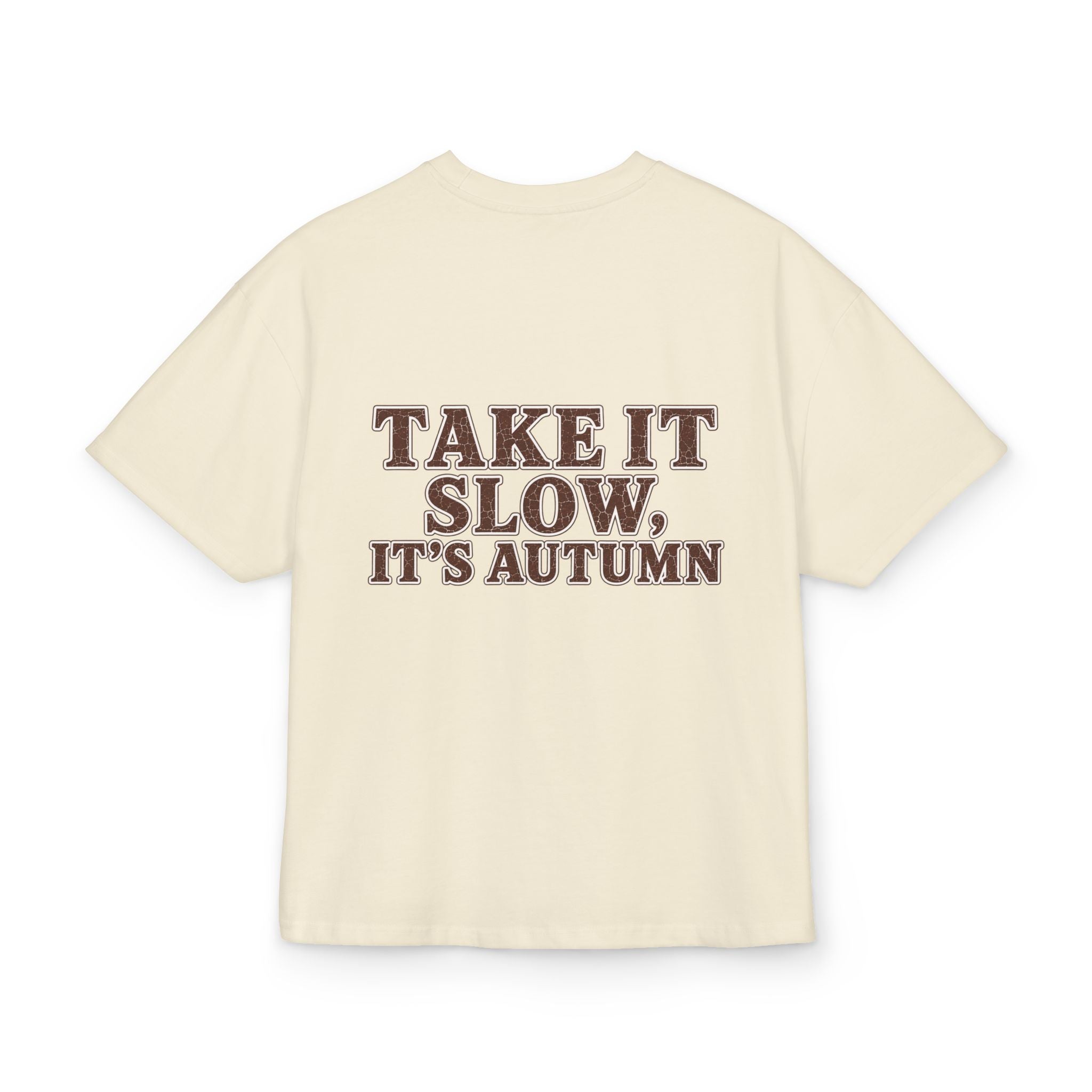 T-Shirt "Take It Slow, It’s Autumn"
