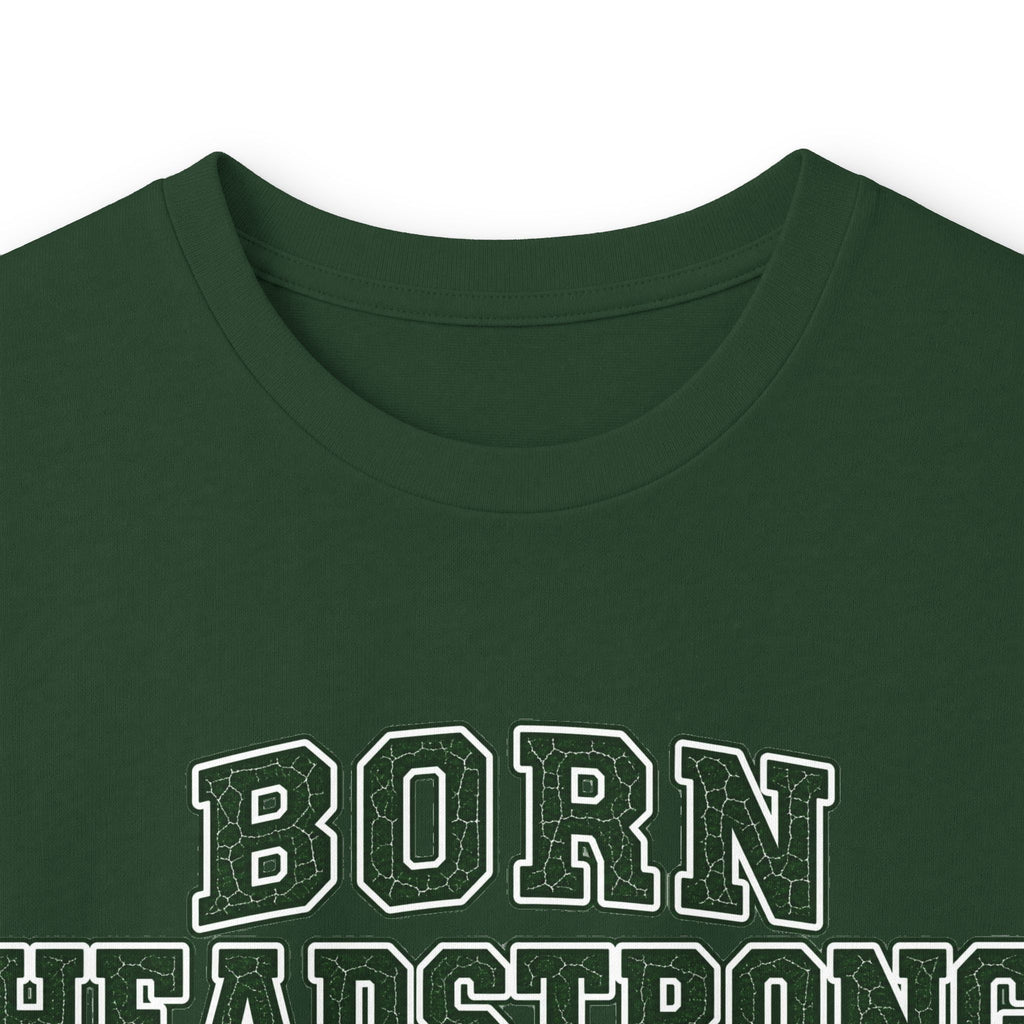 Long Sleeve "Born Headstrong"