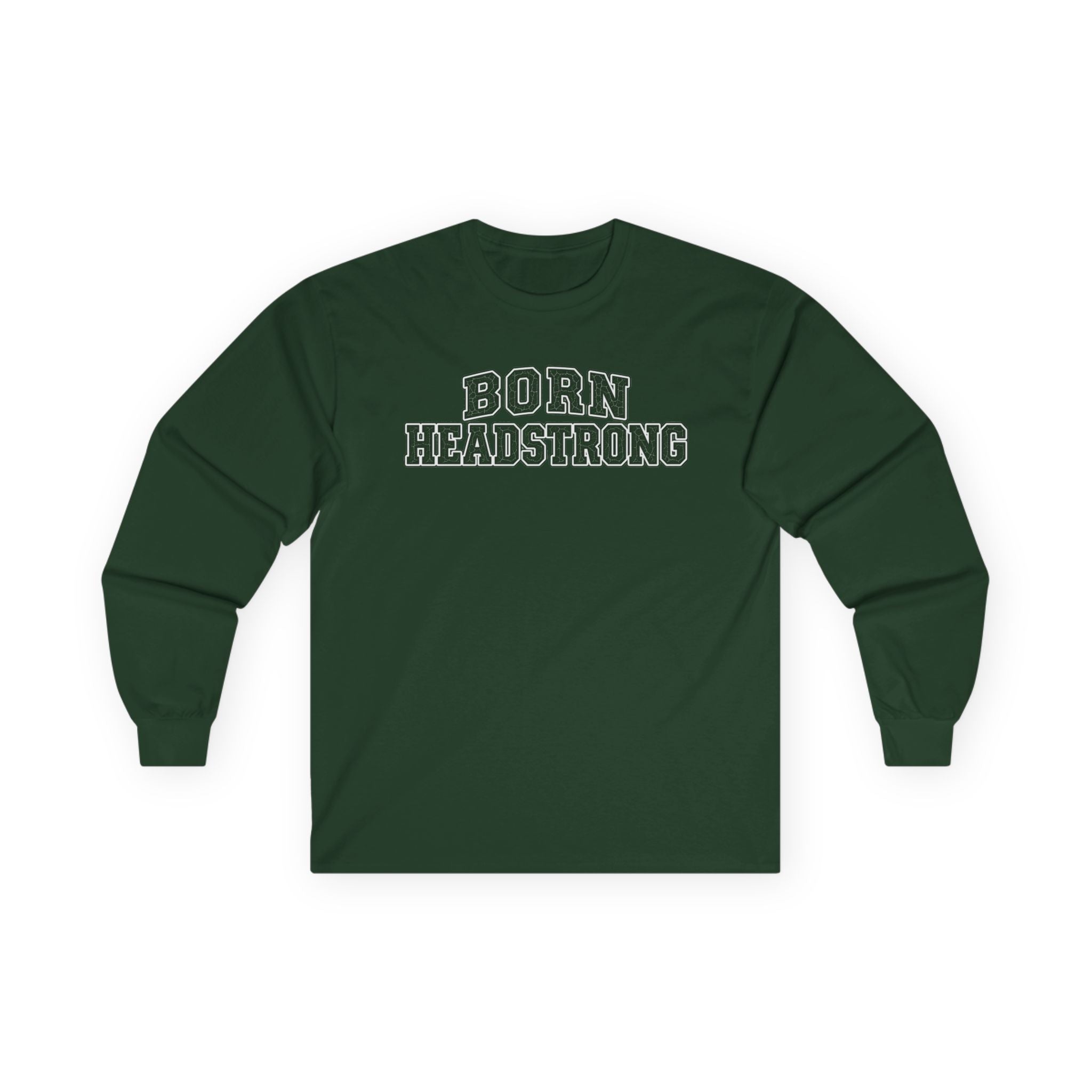 Long Sleeve "Born Headstrong"